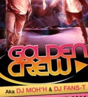 GOLDEN CREW Aka DJ moh'H & DJ fan-T